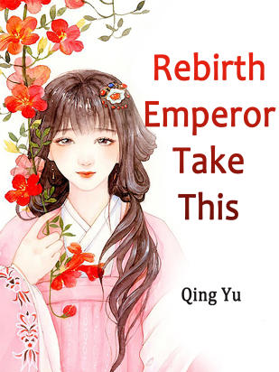 Rebirth: Emperor, Take This